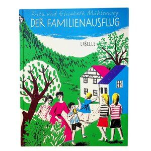 Der Familienausflug Picture Book By Fritz & Elisabeth Mühlenweg Hardcover Illust